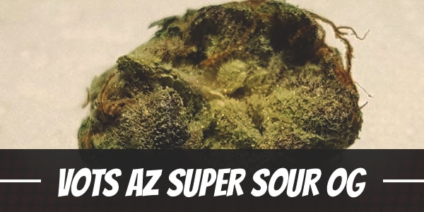 VOTS AZ Super Sour OG